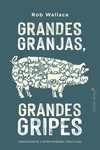 GRANDES GRANJAS, GRANDES GRIPES (IMPORTADO ESPAA)