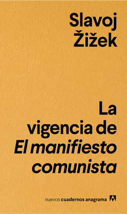 LA VIGENCIA DE EL MANIFIESTO COMUNISTA (IMPORTADO ESPAA)