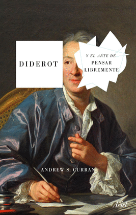 DIDEROT Y EL ARTE DE PENSAR LIBREMENTE (IMPORTADO ESPAA)