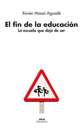 EL FIN DE LA EDUCACIN (IMPORTADO ESPAA)