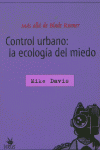 CONTROL URBANO: LA ECOLOGA DEL MIEDO