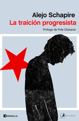 LA TRAICIN PROGRESISTA (IMPORTADO ESPAA)